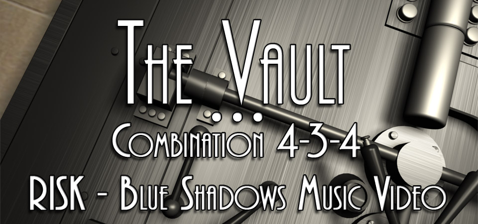 From the Vault – RISK Blue Shadows Music Video (S1E27)