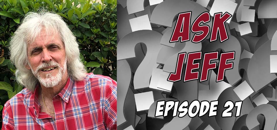 Ask Jeff – Episode 21 (S1E21)