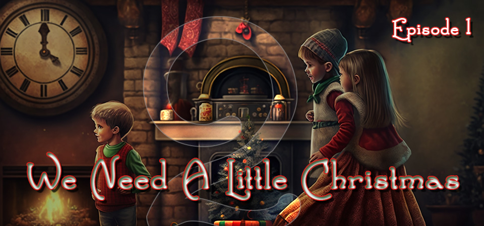 We Need a Little Christmas (s2e1) – Christmas Dreams