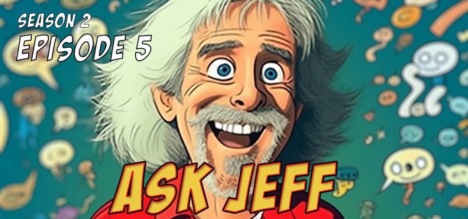 Ask Jeff (s2e5) – Haunted opera house