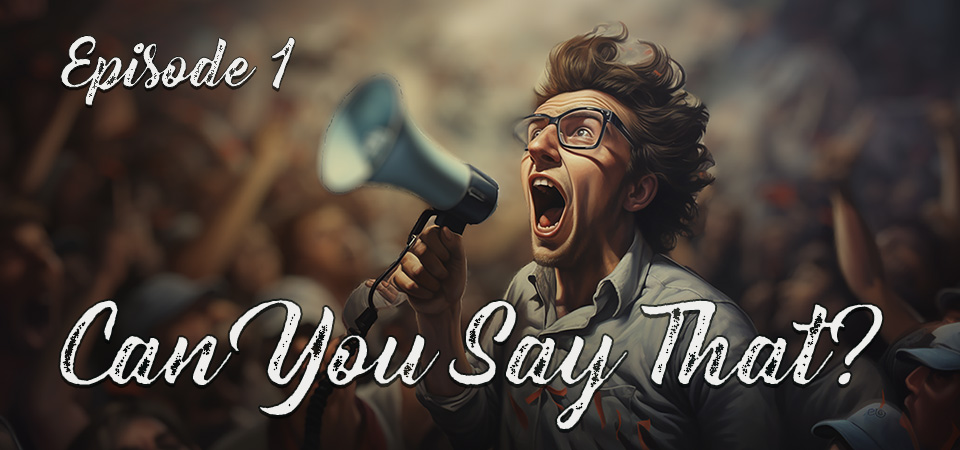 Can You Say That (s1e1) – Series Introduction