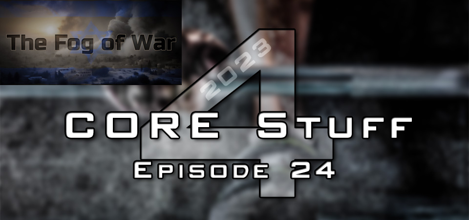 CORE Stuff 2023 (s4e24) – The Fog of War (Session One)