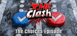 The Choices Episode