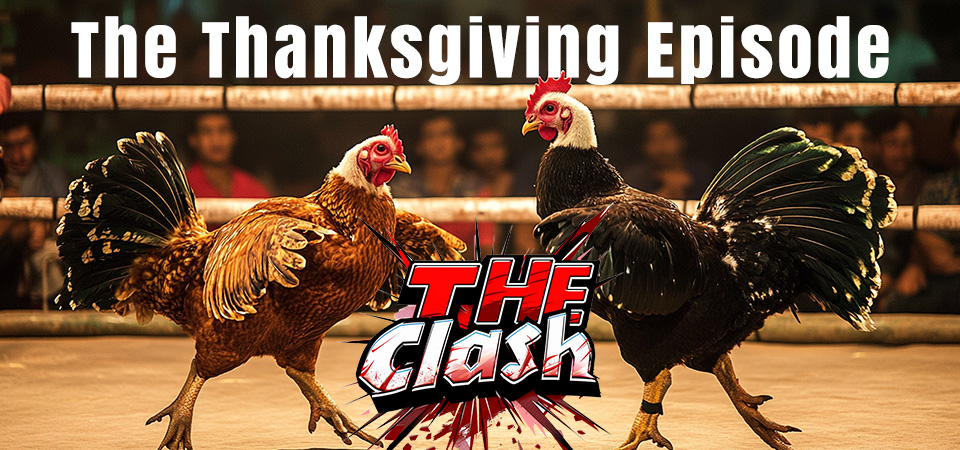 The Clash (s1e22) – The Thanksgiving Episode