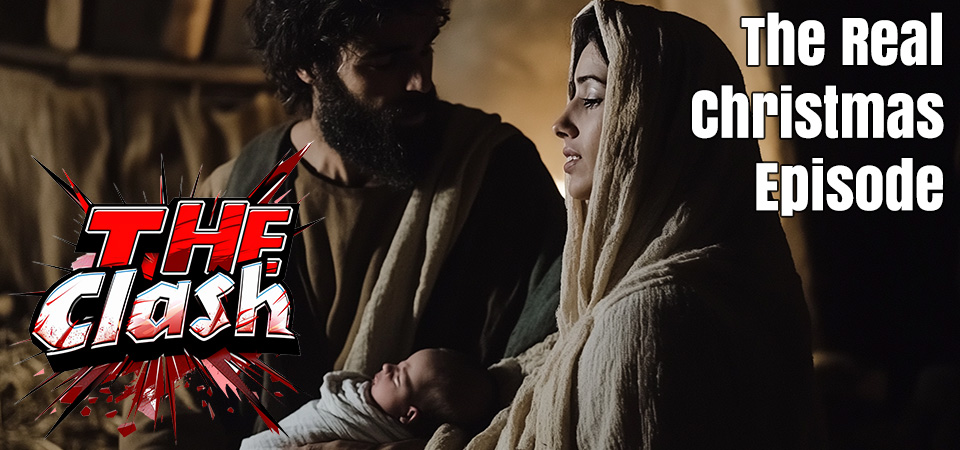 The Clash (s1e25) – The Real Christmas Episode
