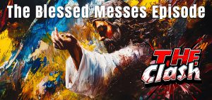 The Blessed Messes Episode