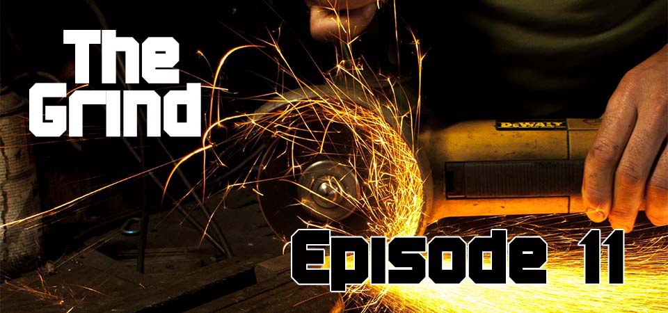 The Grind (s1e11) – Through a Dim Mirror: Trusting God in the Unclear Moments