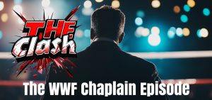 The WWF Chaplain Episode