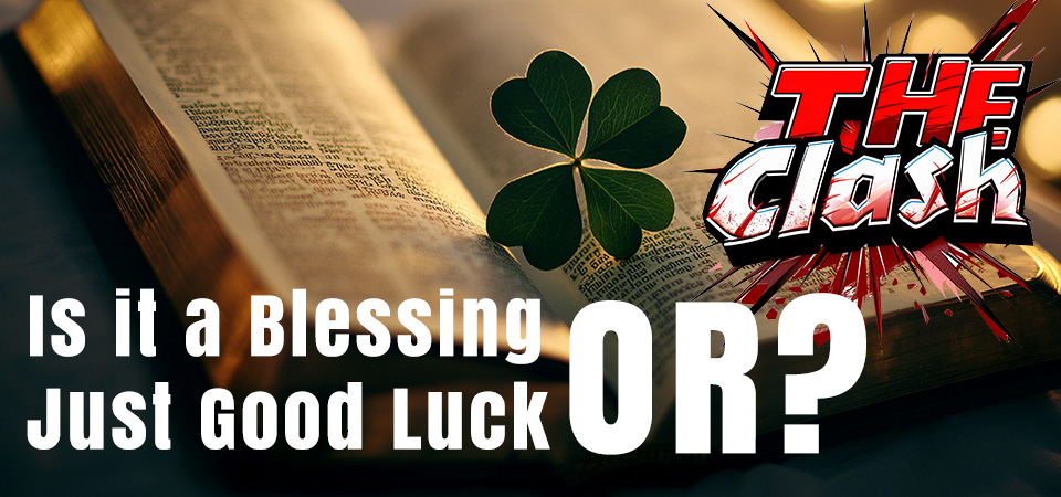 The Clash (s2e13) – Is it a Blessing or Just Good Luck