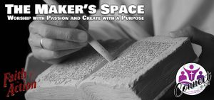 The Soul’s Workshop: Crafting a Devotional Heart – The Makers Space (Wk 4)