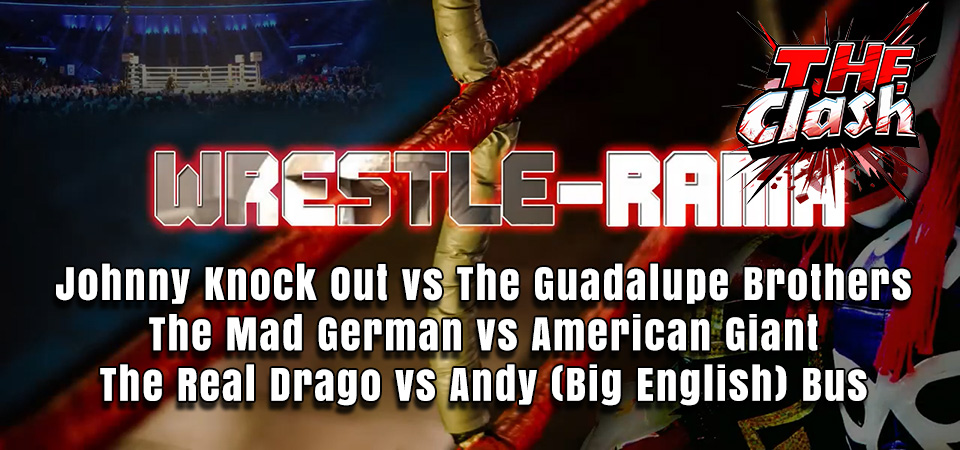 The Clash (s3e14) – Wrestle-Rama – The Wrestle-Rama Trifecta