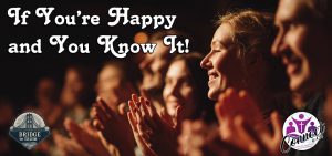 The Top 10 Keys to True Joy – If You’re Happy and You Know it (Wk 3)