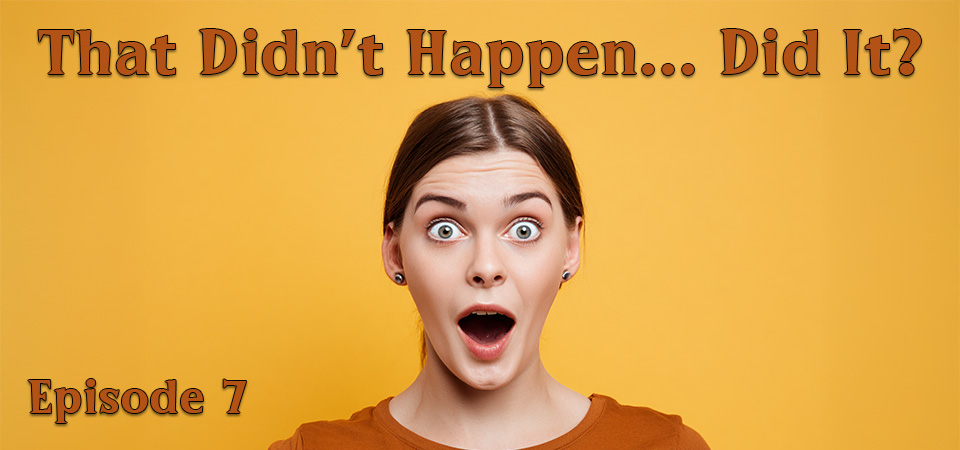 That Didn’t Happen… Did it? (s1e7) – The Only Emperor in U.S. History: The Wisdom of Norton I