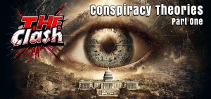 Conspiracy Theories Part One