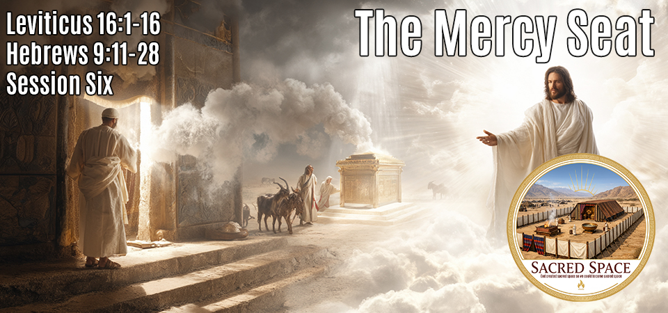 The Mercy Seat – Sacred Space (Glimpse Six)