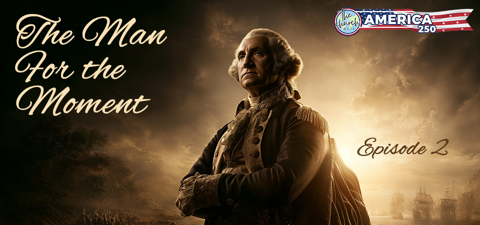 The Man for the Moment (s1e2) – A King Who Refused the Crown: Washington’s Ultimate Act of Integrity