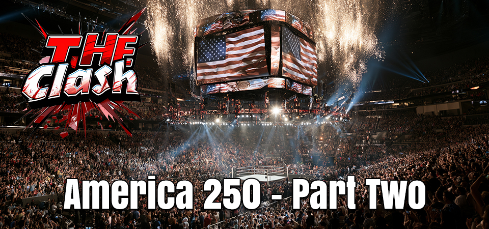 The Clash (s4e24) – America 250 Part Two