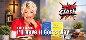 I’ll Have it God’s Way